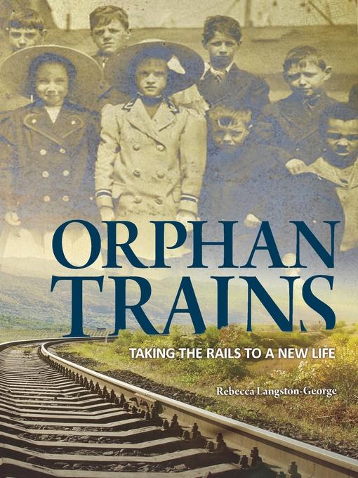 Title details for Orphan Trains by Rebecca Langston-George - Available